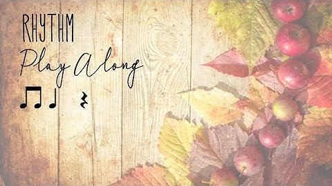 Fall/ Autumn Rhythm Play Along, Quarter Rest