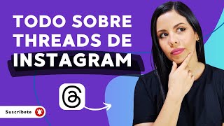 Qué es Threads de Instagram, CÓMO FUNCIONA, tips para APROVECHARLO - ✨Guía completa 📖