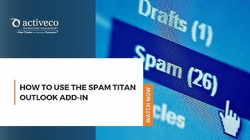 How to use the Spam Titan Add-in on Outlook