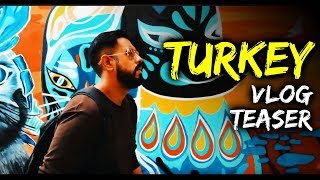 Turkey Vlog | Teaser | Bekaar Films