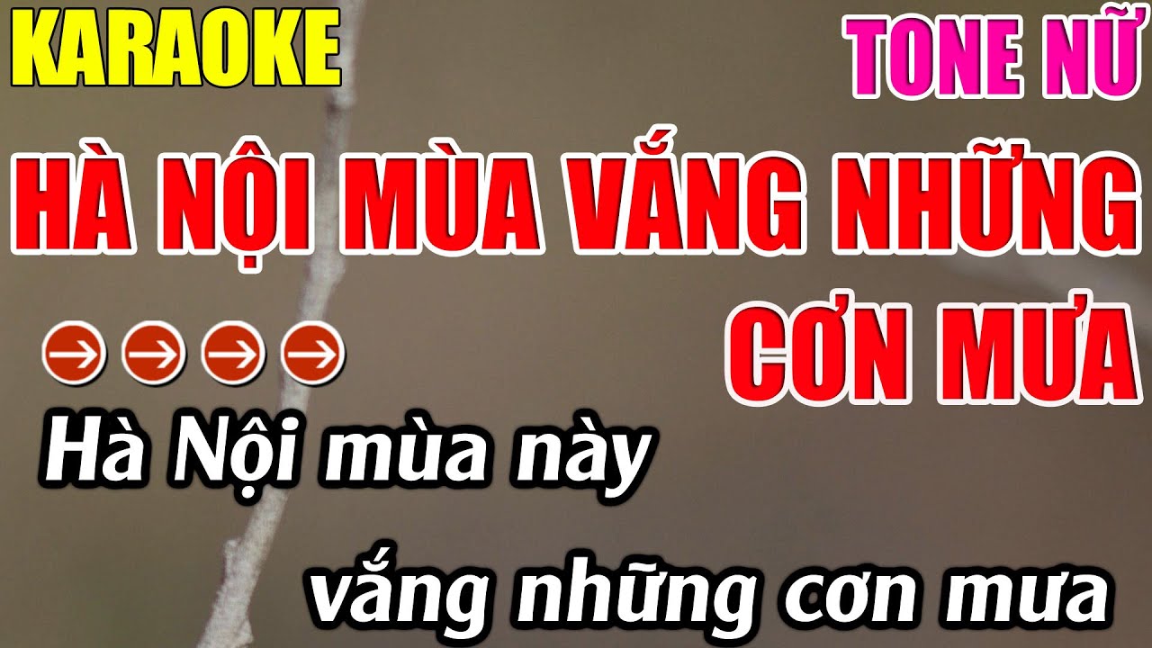 Hà Nội Mùa Vắng Những Cơn Mưa Karaoke Tone Nữ Karaoke Lâm Nhạc Sống  - Beat Mới