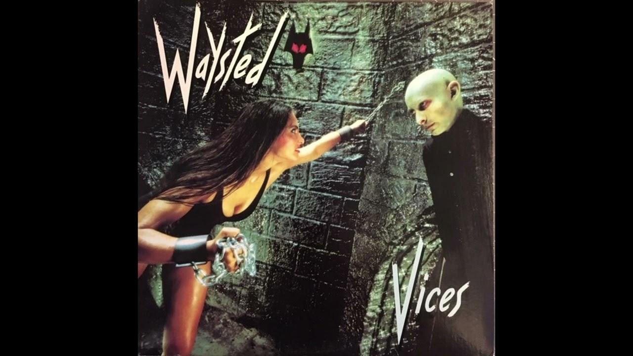 A2 Women In Chains ♢ Waysted – Vices 1983 Vintage Vinyl ♢ HQ