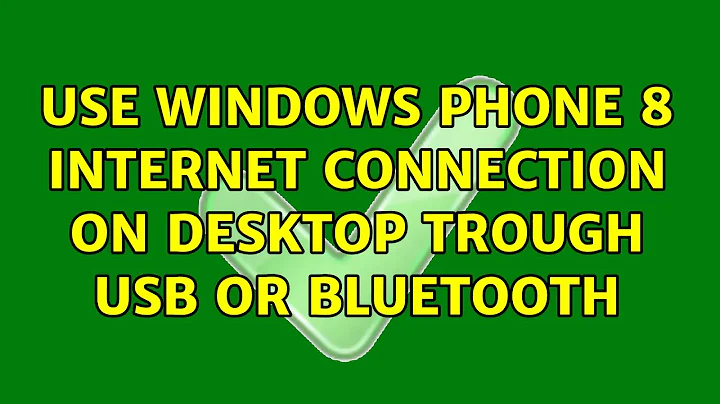 Use Windows Phone 8 internet connection on desktop trough USB or Bluetooth