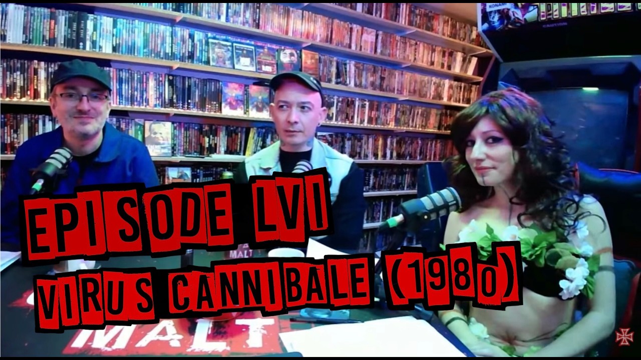 croiX2malte | Episode #56 | VIRUS CANNIBALE (1980)