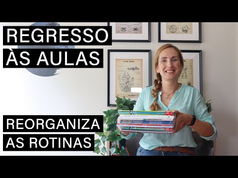 Regresso às aulas - Reorganiza as rotinas