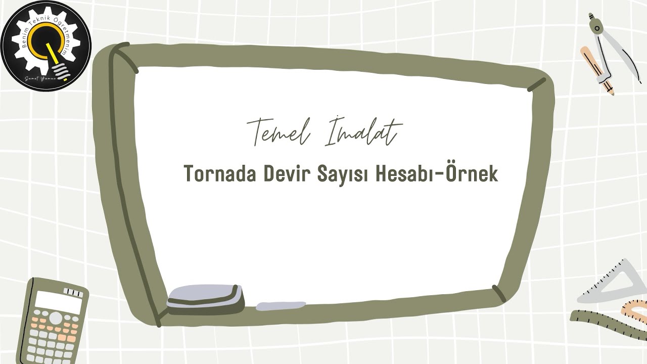 Torna tezgahında devir sayısı hesaplama-Örnek