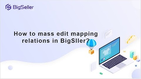 How to mass edit the mapping relationships between merchant SKUs and store SKUs?