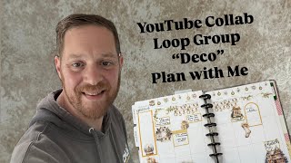 YouTube Collab Loop Group “Deco” Plan with Me” #youtubecollabloopgroup
