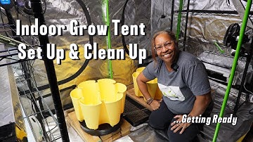Indoor Grow Tent - Setup & Clean up