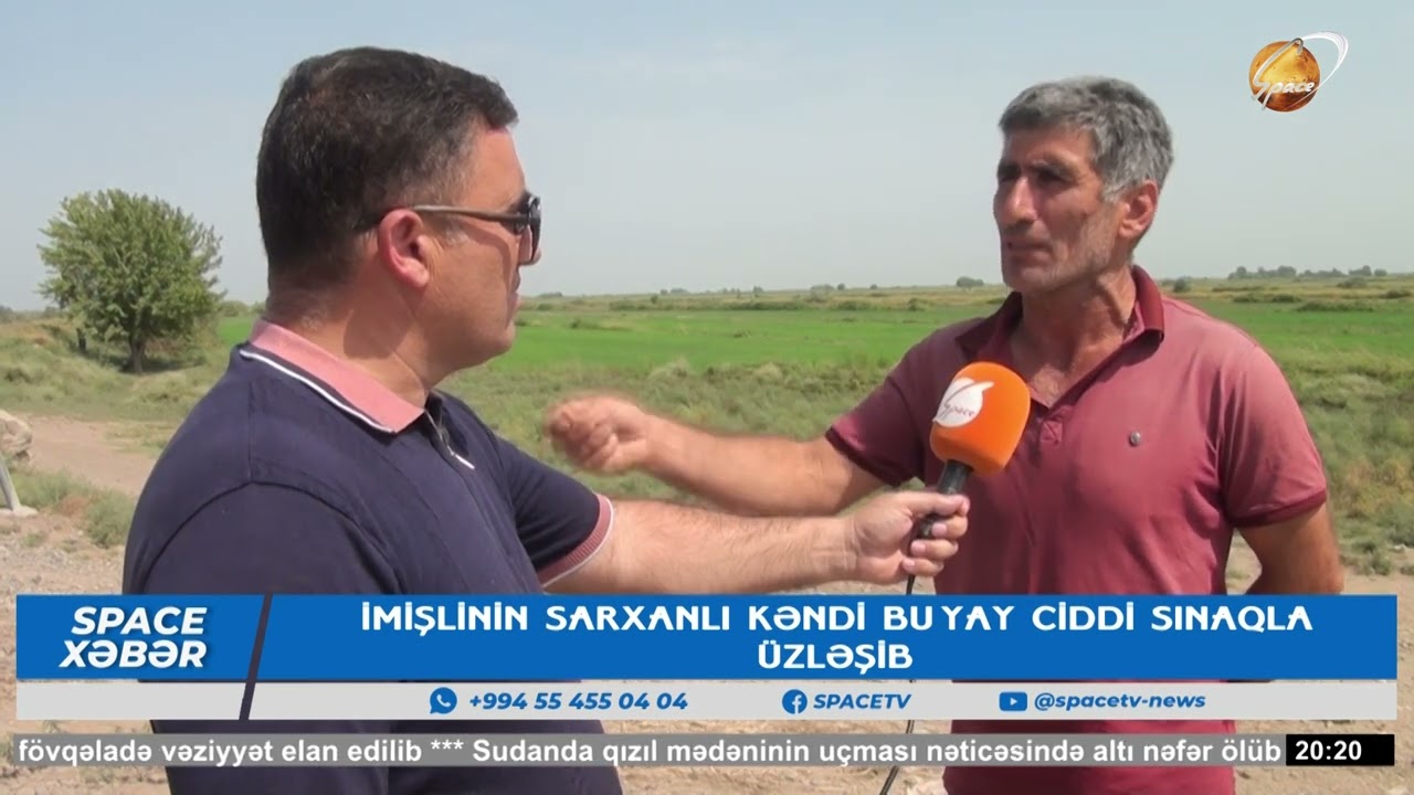 İmişlinin Sarxanlı kəndi bu yay ciddi sınaqla üzləşib