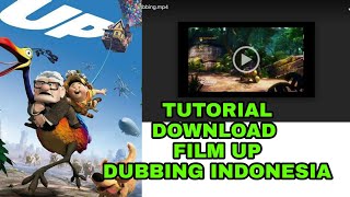 Tutorial Download Film Up Dubbing Indonesia