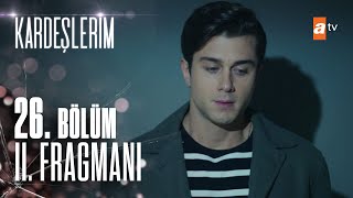 Kardeşlerim 26 Bölüm 2 Fragmanı Ne Yaptınız Oğlum Siz? 