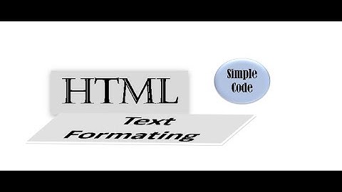 HTML Text Formatting | Bold, Italics, and More!
