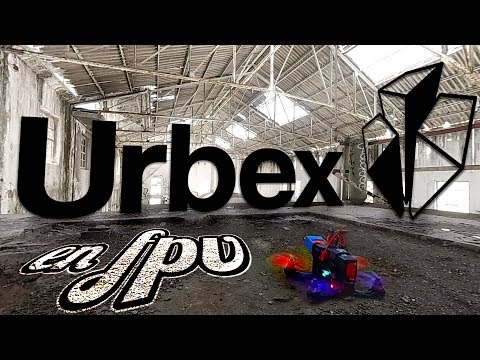 URBEX en FPV - ArchiCopters FPV