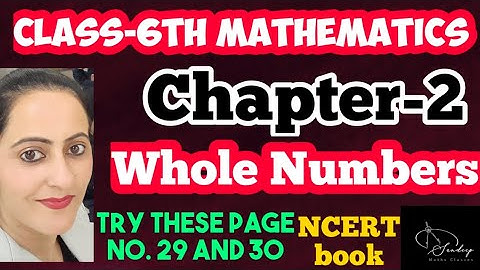 Class-6th/ Maths/Ch-2/Whole Numbers/ Try these - Pg no. 29, 30 /NCERT  #class6thmathsncert