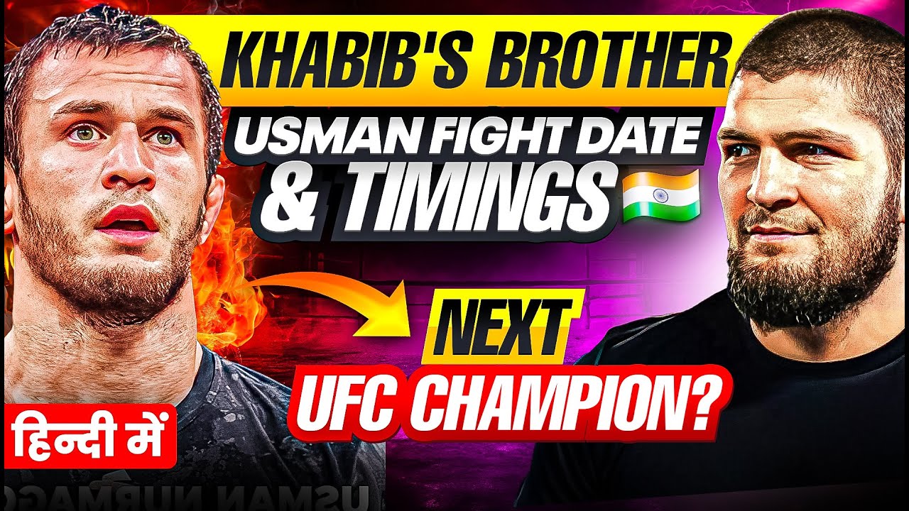 KHABIB’s Brother USMAN Nurmagomedov NEXT Fight Date & Timings in INDIA ...