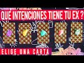 Qué intenciones tiene TU EX? - Lectura de cartas 🔮✨