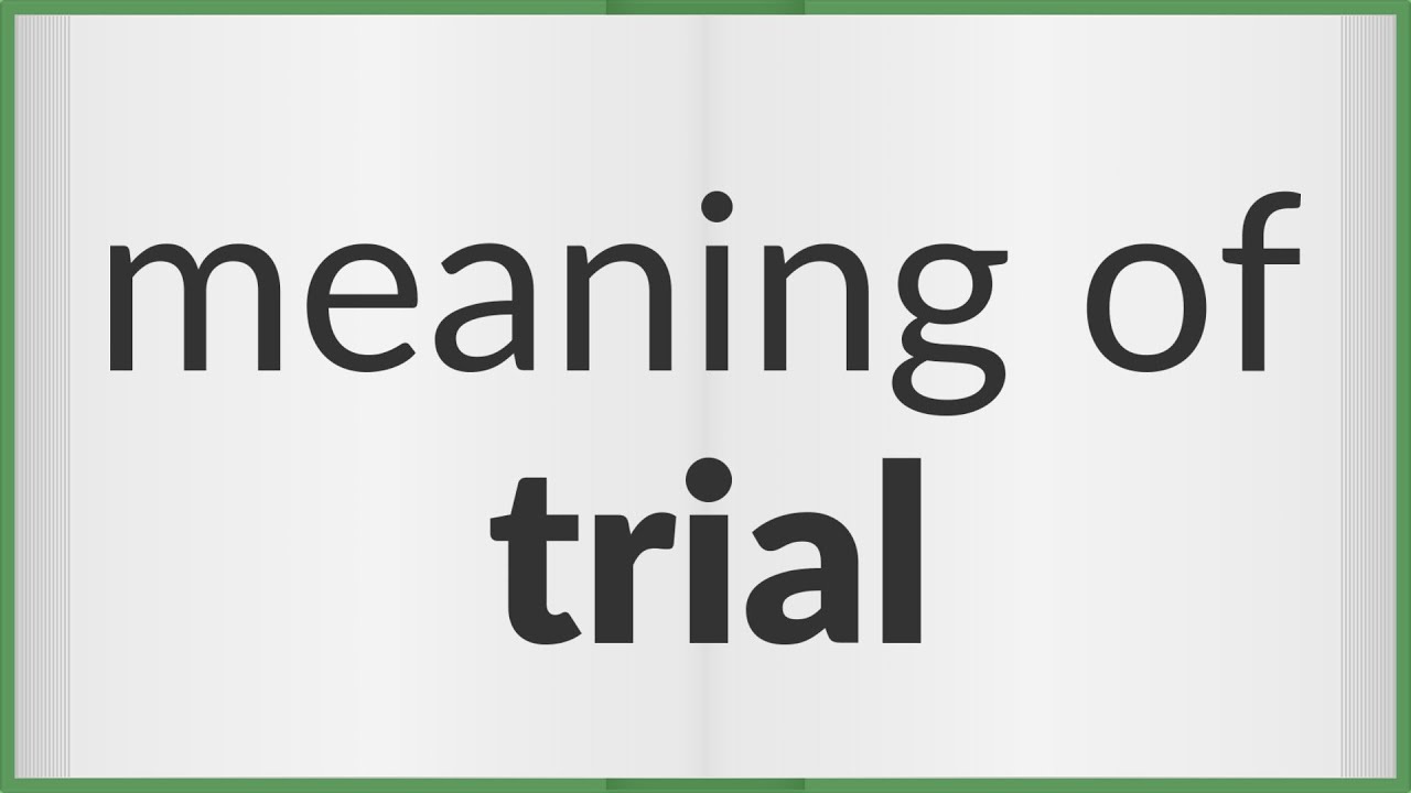 Trial | meaning of Trial - YouTube
