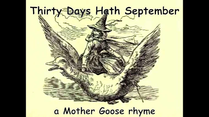 ☀ Thirty Days Hath September ☀ a Mother Goose rhyme