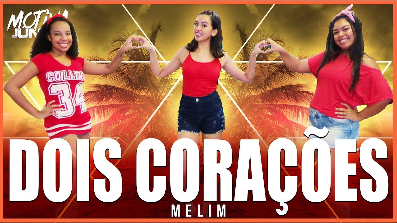 Dois Corações - Melim | Motiva Júnior (Coreografia)