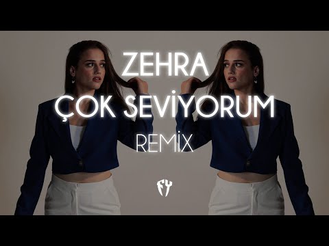 Zehra - Çok Seviyorum ( Fatih Yılmaz Remix )