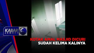 KOTAK AMAL MASJID DICURI SUDAH KELIMA KALINYA | KABAR JEMBER