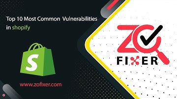 Top 10 most common vulnerabilities in Shopify