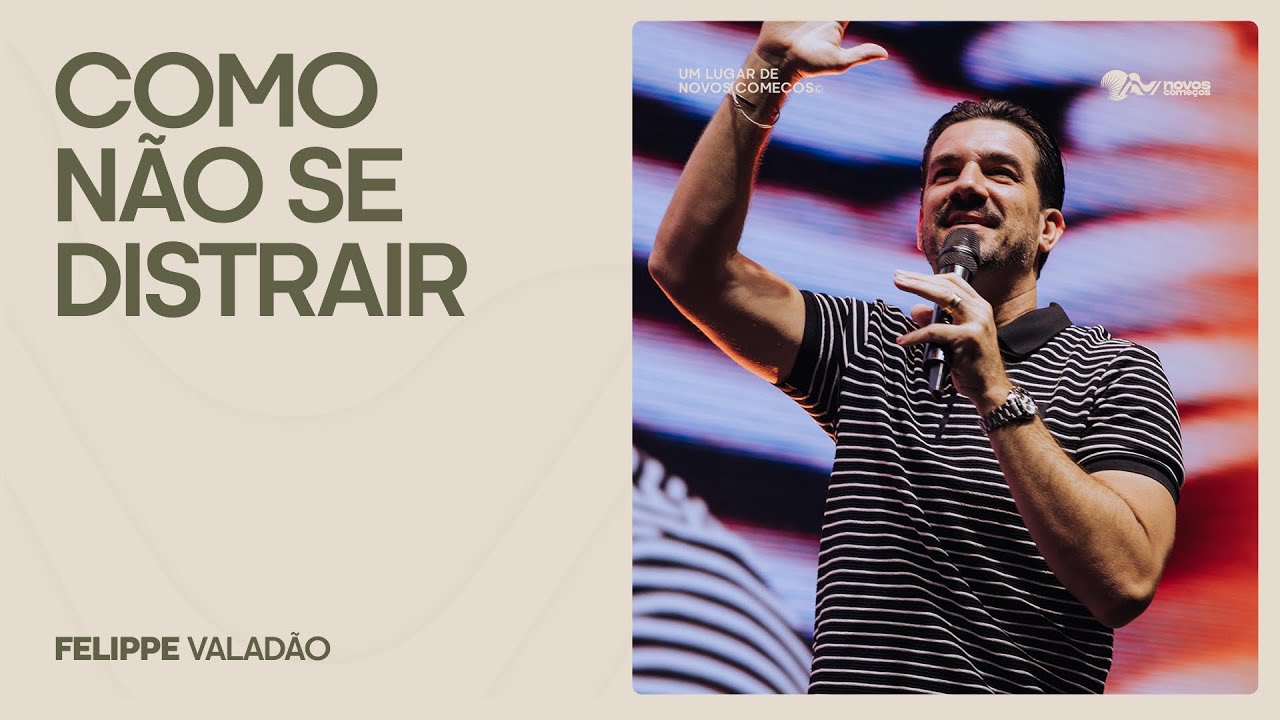 COMO NÃO SE DISTRAIR | FELIPPE VALADÃO