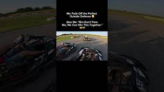 The Perfect Outside Defense… Then I Had One Request 🤝🏁 #karting #automobile #epic