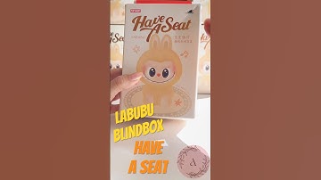 🧸LABUBU HAVE A SEAT BLINDBOX #popmart #labubu #blindbox #blindboxopening #unboxing #asmr #haveaseat