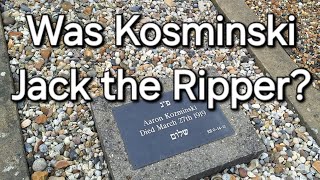 Was Kosminski Jack the Ripper?