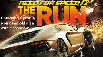 Need For Speed The Run Multiplayer - Unlocking a profile icon of an old man with a chainsaw