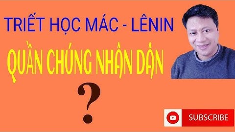 Khái niệm quần chúng nhân dân và vai trò của nó (vấn đề thứ 15)