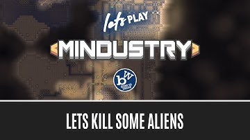 Lets Play Mindustry - An open-ended  tower defence game with building and resource management