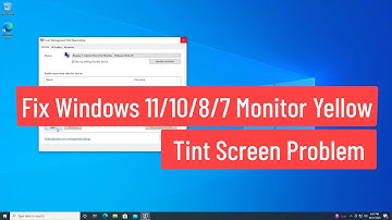 Fix Windows 11/ 10 / 8 / 7 Monitor Yellow Tint Screen Problem