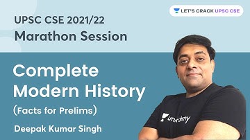 Marathon Session | Complete Modern History | UPSC CSE/IAS 2022 | Deepak Kumar Singh