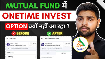 Mutual Fund Onetime Investment Option Not Showing in Angel One ? | कैसे करे ठीक
