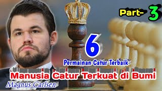 6 Trik CATUR MEMATIKAN Dari MAGNUS CARLSEN (6 Varians Terbaik) Juara Dunia Sepanjang masa..😲👽😎