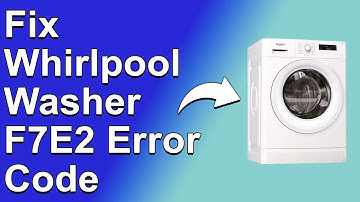 Whirlpool Washer F7E2 Error Code (Causes And How To Fix The Error)