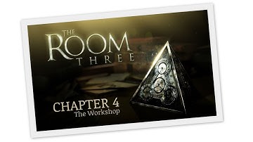 The Room 3  - Chapter 4: The Workshop- Gameplay Walkthrough - on Android, iOS - Part 4