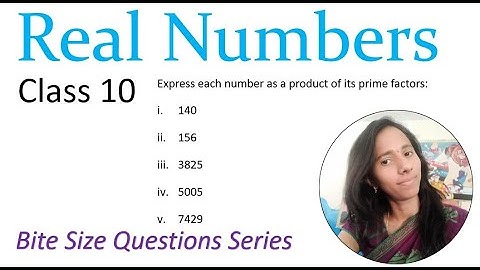 Real Numbers - Fundamental Theorem of Arithmetic | Exercise 1.2 Question 1 | CBSE Class 10