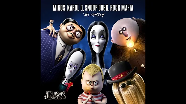 Migos, KAROL G, Snoop Dogg & Rock Mafia – My Family ("The Addams Family" OST)