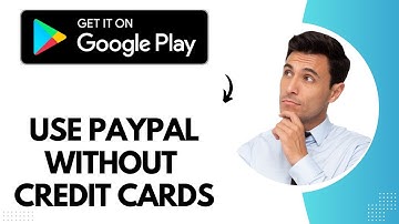 How to Use Paypal on Google Play Without Credit Card (Best Method)