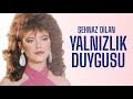 Yalnızlık Duygusu Türk Filmi | FULL | Şehnaz Dilan