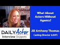 Can you audition for a casting director without an agent   daily actor