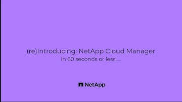 (re)Introducing NetApp Cloud Manager in 60 seconds or less