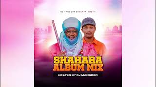 Vol 2 Alan waka (SHAHARA)ALBUM Hosted by Dj Mansoor Yola 2026