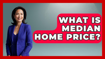 What Is Median Home Price? - Learn About Economics