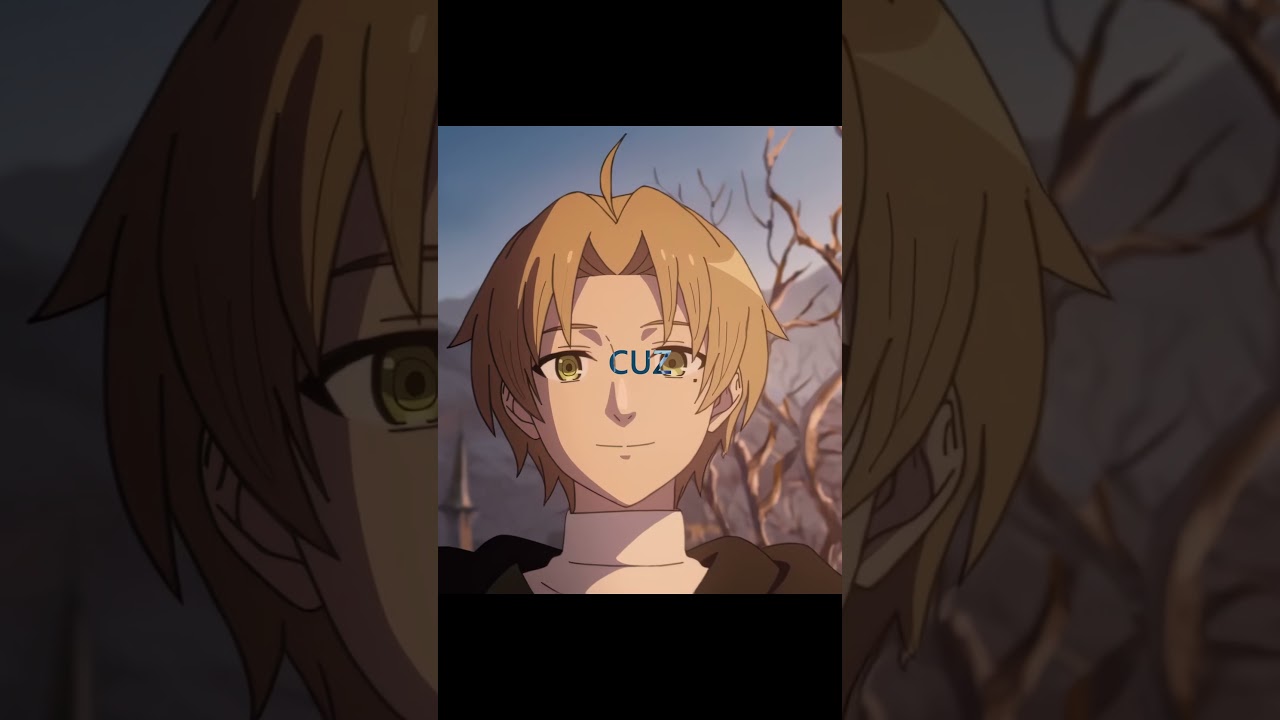 Rudeus Greyrat (Mushoku Tensei) | Novocaine Edit