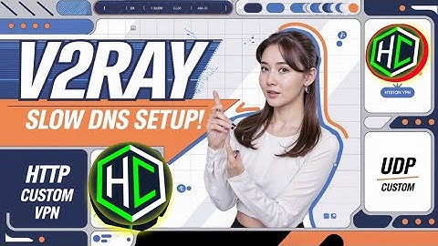 How to Create a V2Ray Slow DNS Server & Use It with HTTP Custom  | Step-by-Step Guide